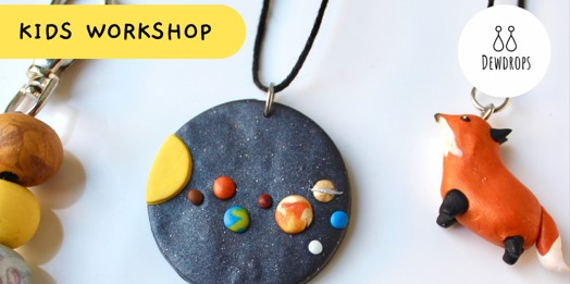 Dewdrops Polymer Clay Jewellery Kids Workshops Saturday 9 November - Ages 10 - 15